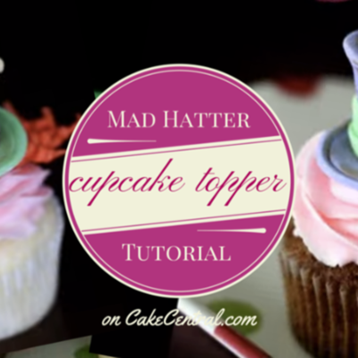 Mad Hatter Fondant Cupcake Topper Tutorial on Cake Central