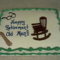 Old Man Retirement This is the cake that I had to redo because the customer didn't like the first one I did (See previous pic in my album). This one is...