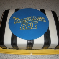 Deb And Mario Marriage Ref Friends were on the tv show "The Marriage Ref." This cake was made to celebrate the airing of their episode.