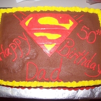 Dad's 50Th Birthday Cake I made this superman cake for my dad's 50th birthday!! the superman logo was a frozen buttercream transfer
